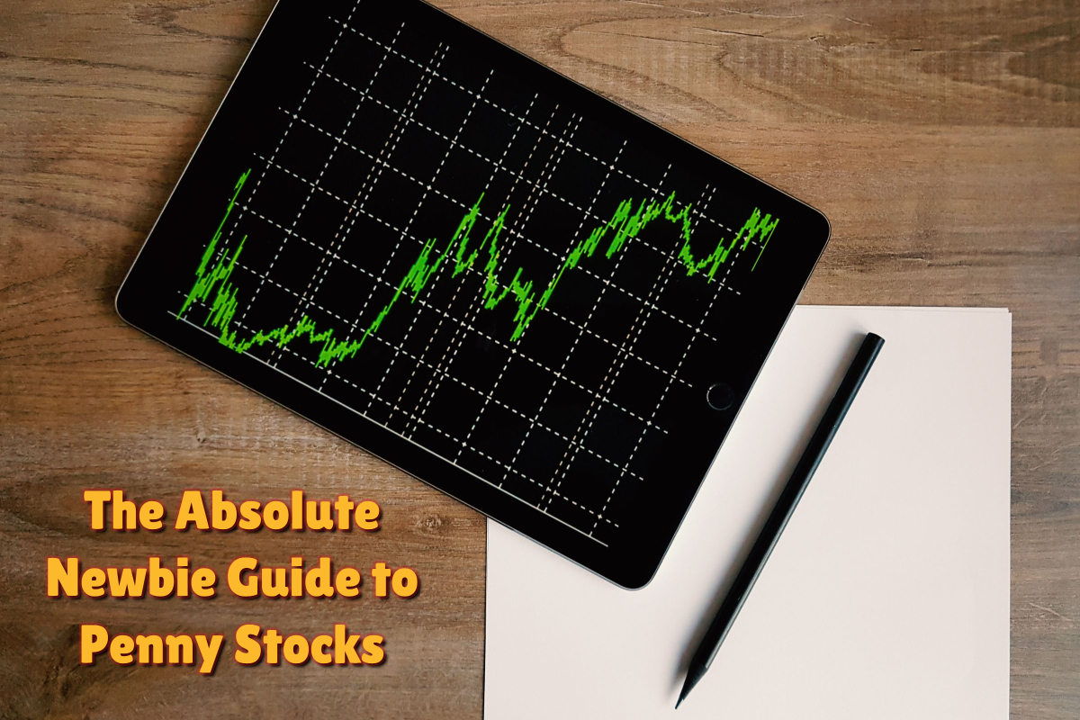 The absolute newbie guide to penny stocks